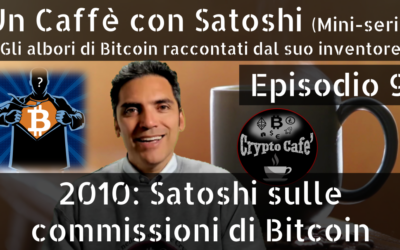 2010: Satoshi sulle commissioni di Bitcoin